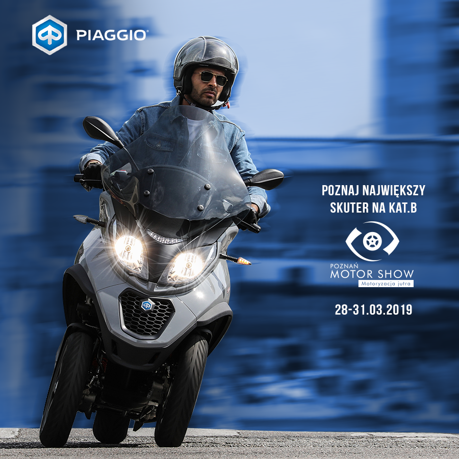 Trójkołowy skuter na prawo jazdy B. Poznaj Piaggio MP3 podczas Motor Show Poznań 2019