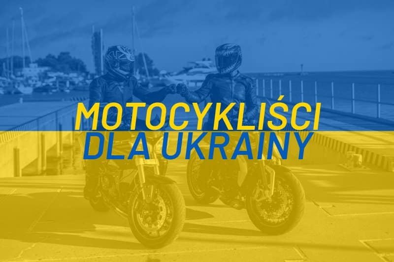 Motocykliści pomagają Ukrainie. Jak można pomóc?