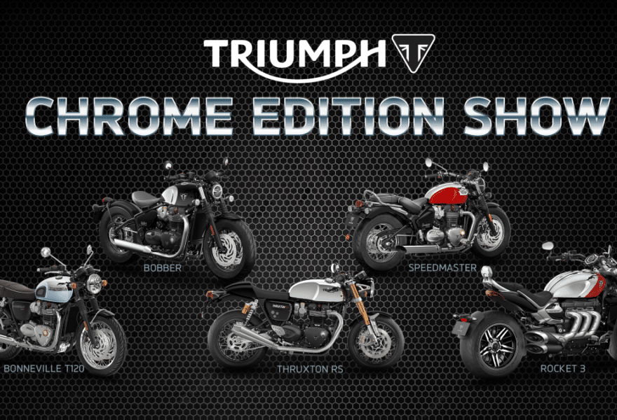 triumph chrome edition show