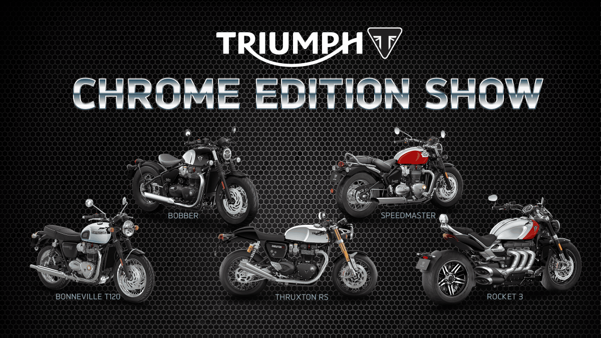 triumph chrome edition show