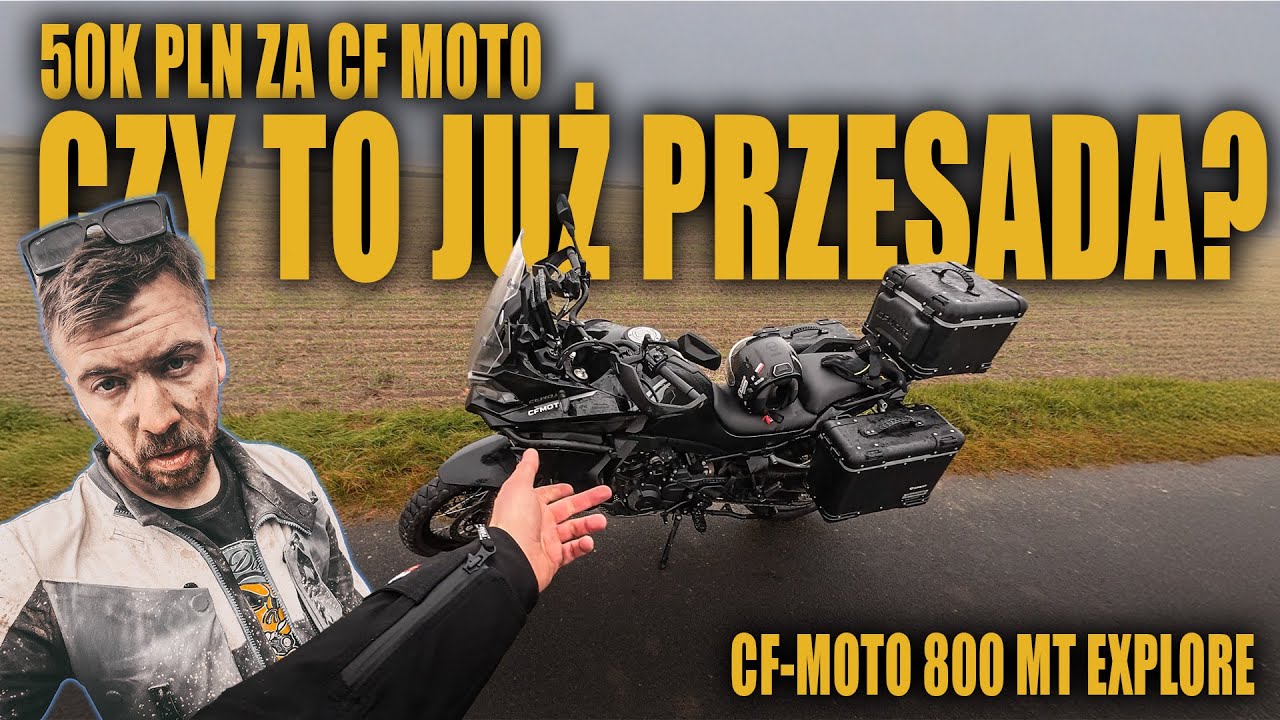 Chiński turystyk za 50K PLN. Czy to już przesada? CFMoto 800 MT Explore